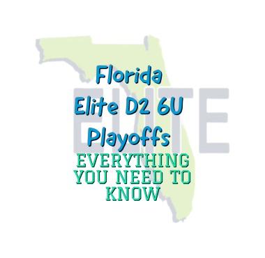2022 Florida Elite D2 6U Playoffs